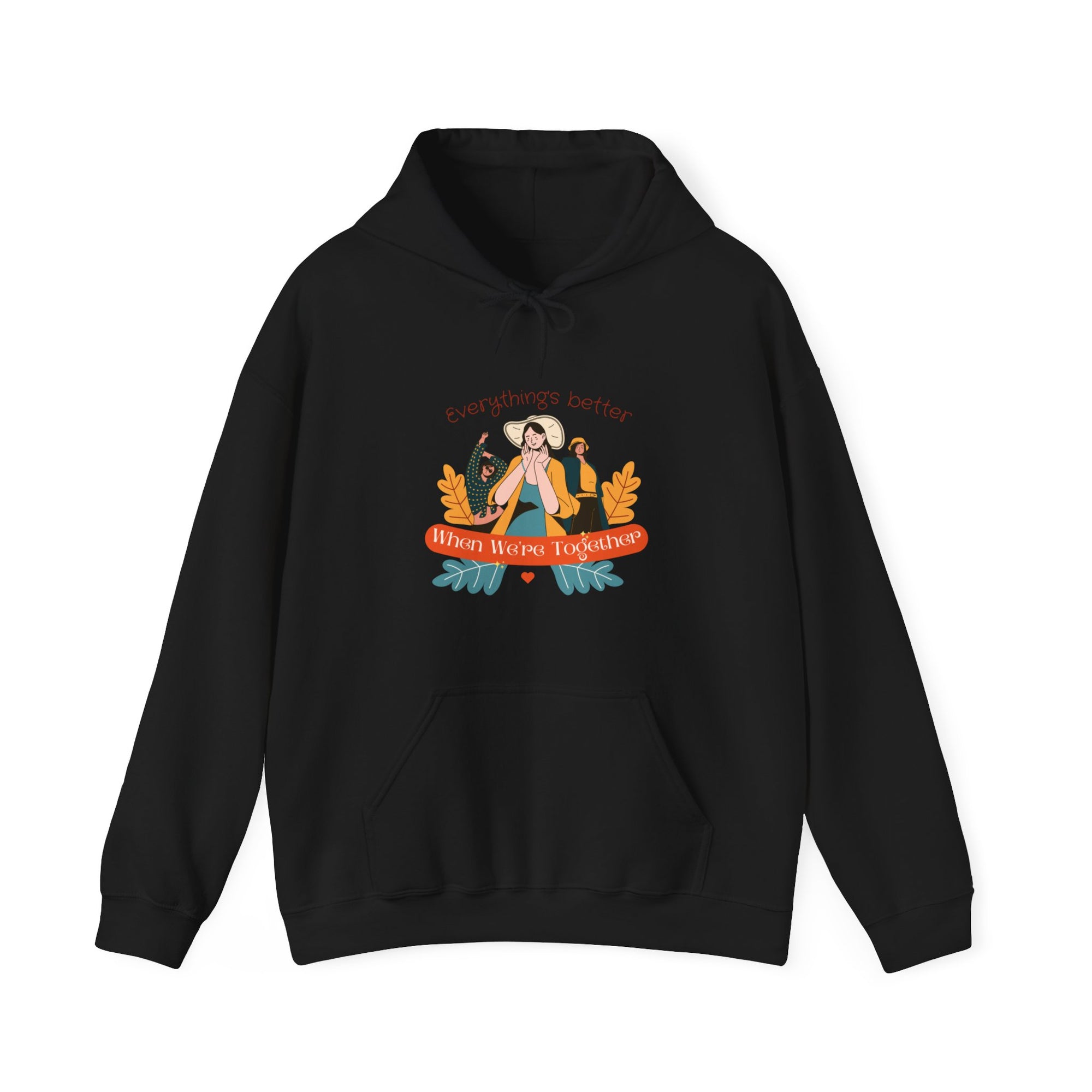 Everything is Better When we are Together Customized Unisex Heavy Blend™ Hooded Sweatshirt