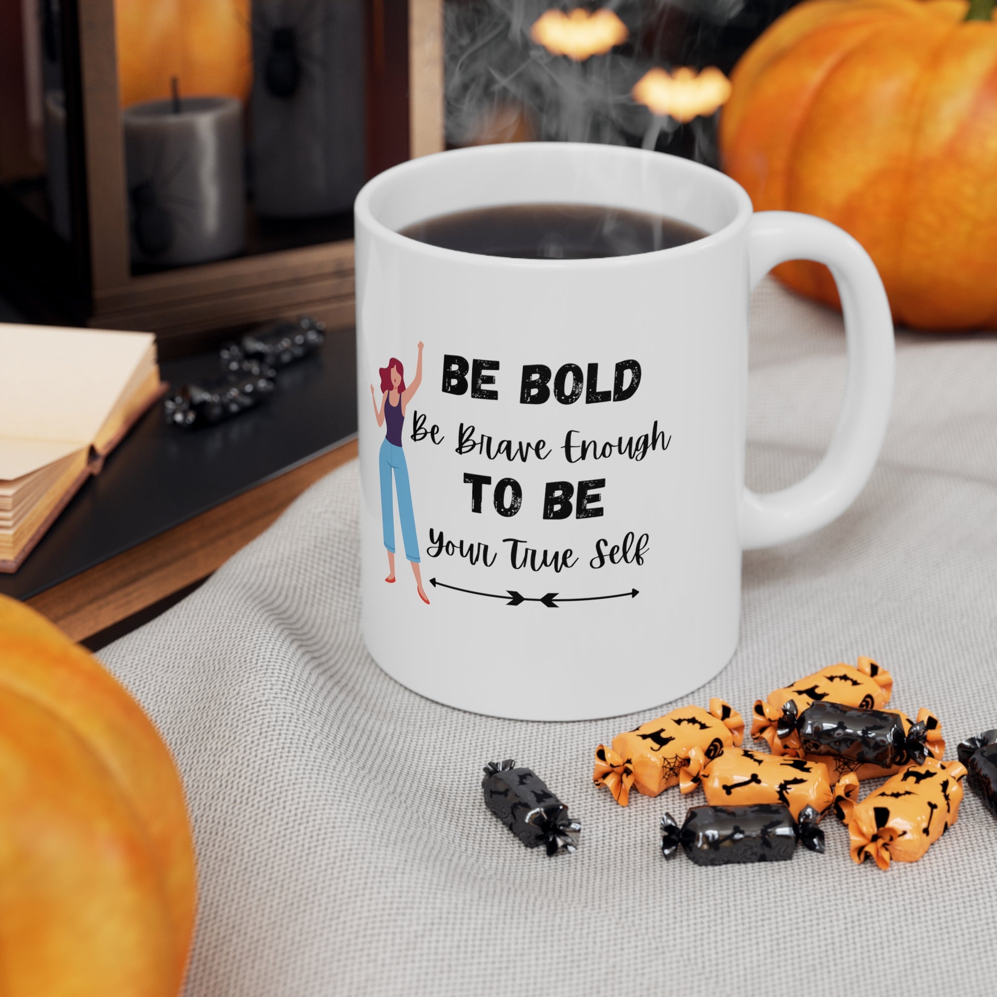 Be Bold Customized Ceramic Mug 11oz