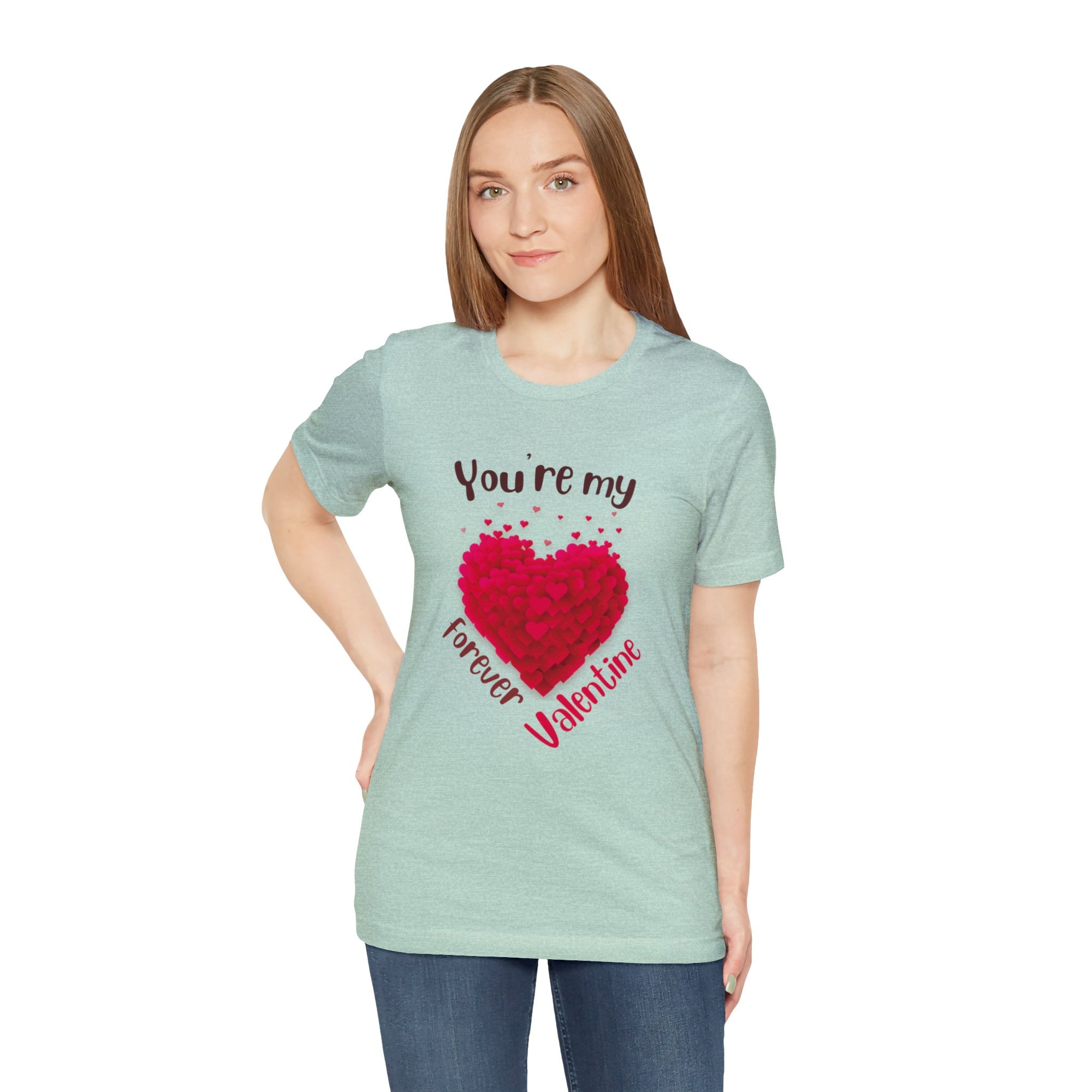 You Are My Forever Valentine Customized Unisex Jersey Short Sleeve Tee