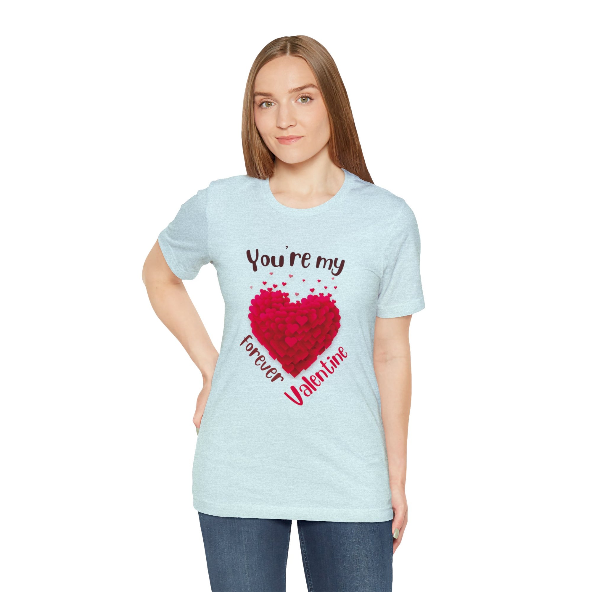 You Are My Forever Valentine Customized Unisex Jersey Short Sleeve Tee
