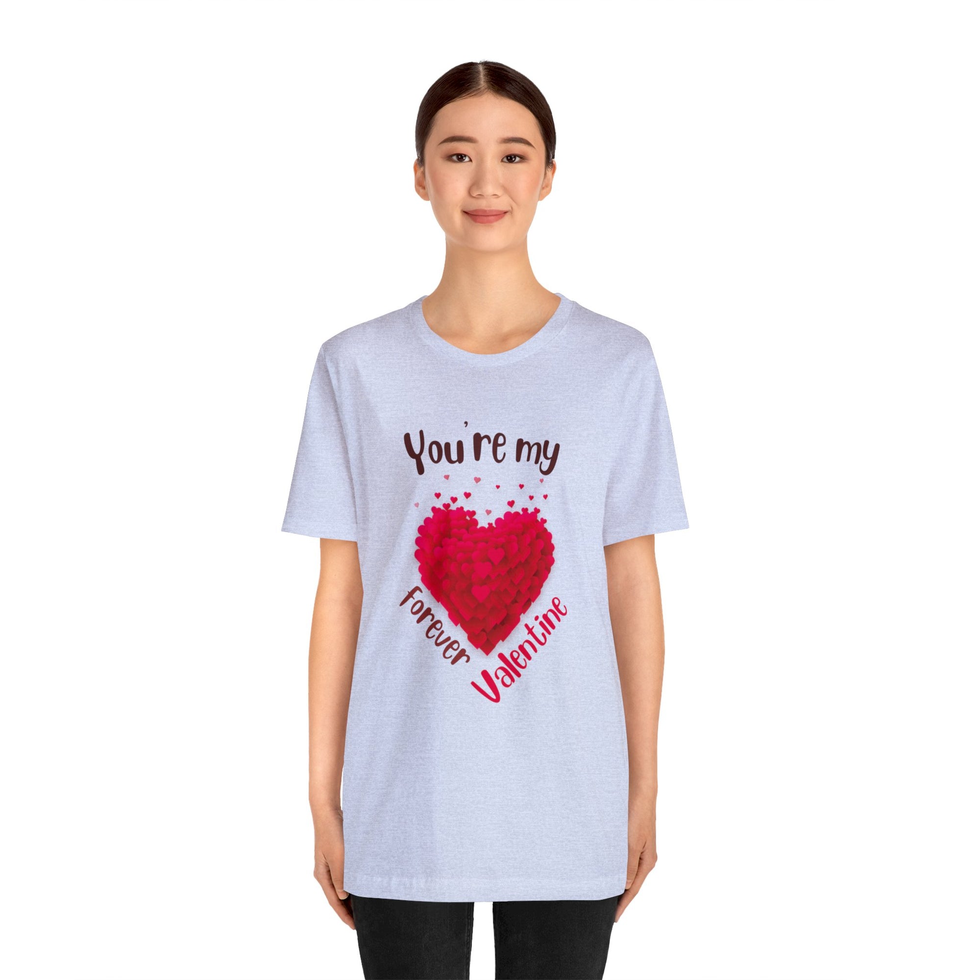 You Are My Forever Valentine Customized Unisex Jersey Short Sleeve Tee