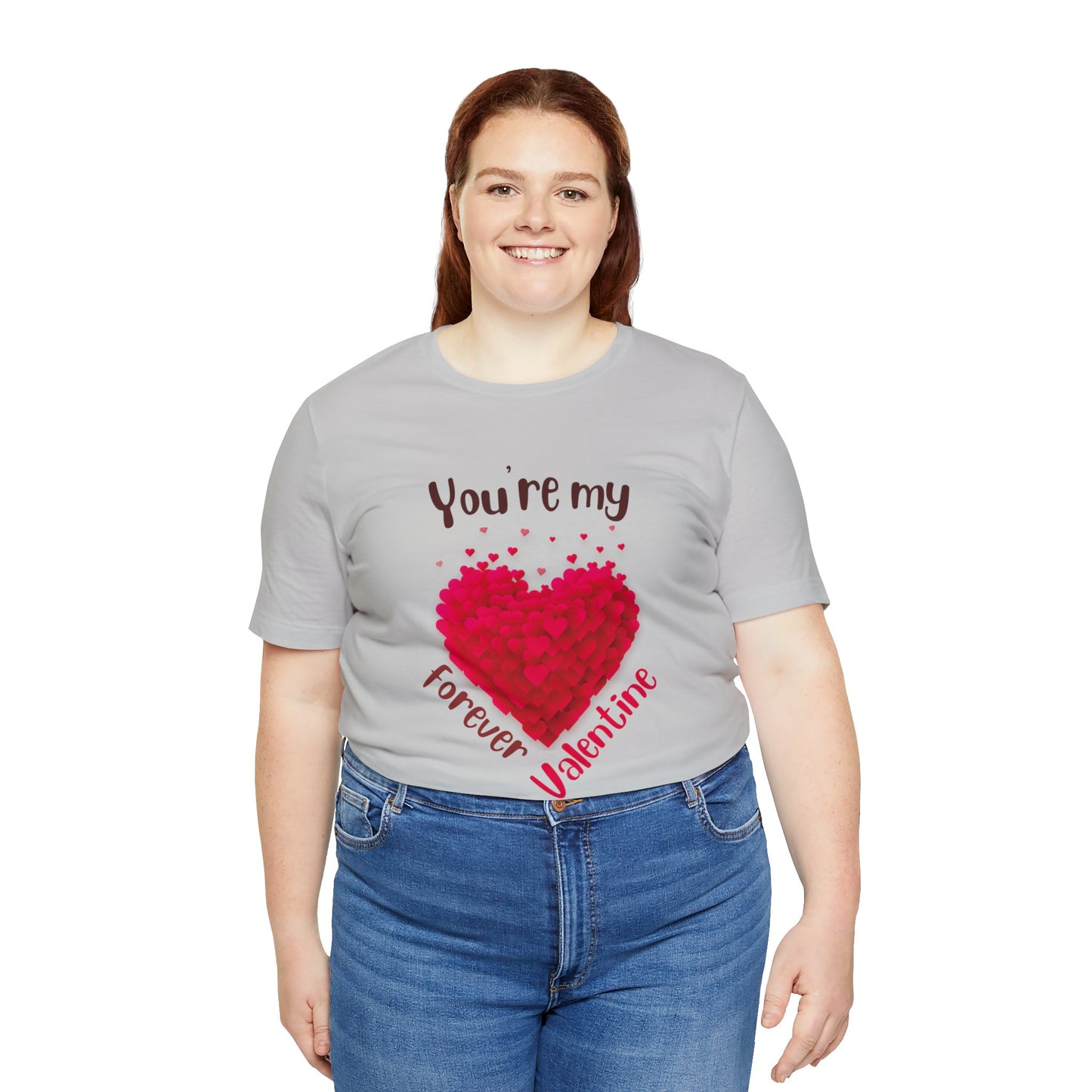 You Are My Forever Valentine Customized Unisex Jersey Short Sleeve Tee