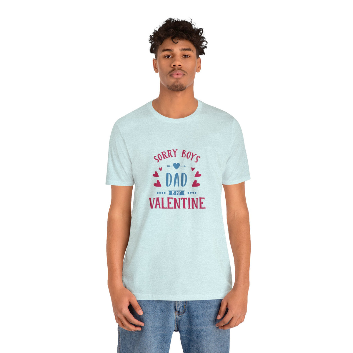 Dad is My Valentine Customized Unisex Jersey Short Sleeve Tee