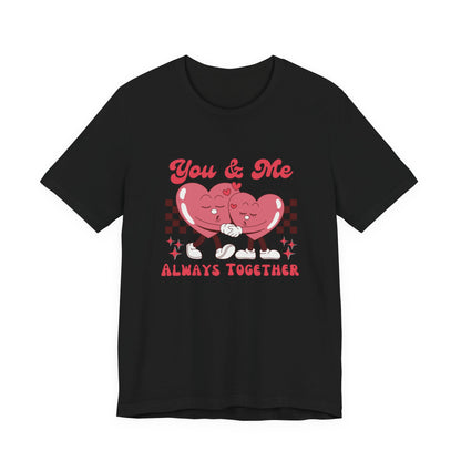 You And Me Always Together Customized Unisex Jersey Short Sleeve Tee