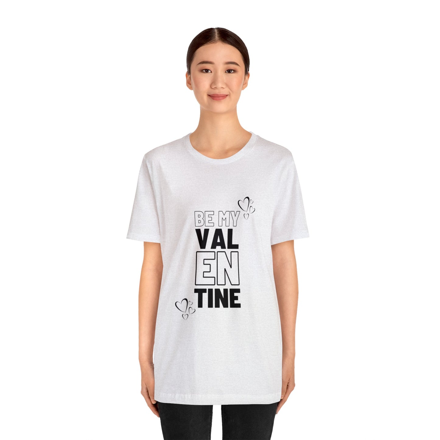 Be My Valentine Customized Unisex Jersey Short Sleeve Tee For Your Love
