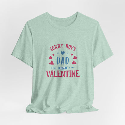 Dad is My Valentine Customized Unisex Jersey Short Sleeve Tee