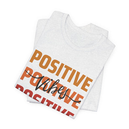 Positive Vibes Unisex T-Shirt