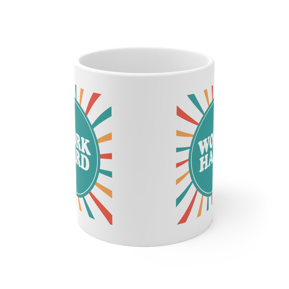 Work Hard Customized Ceramic Mug 11oz