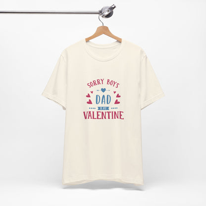 Dad is My Valentine Customized Unisex Jersey Short Sleeve Tee
