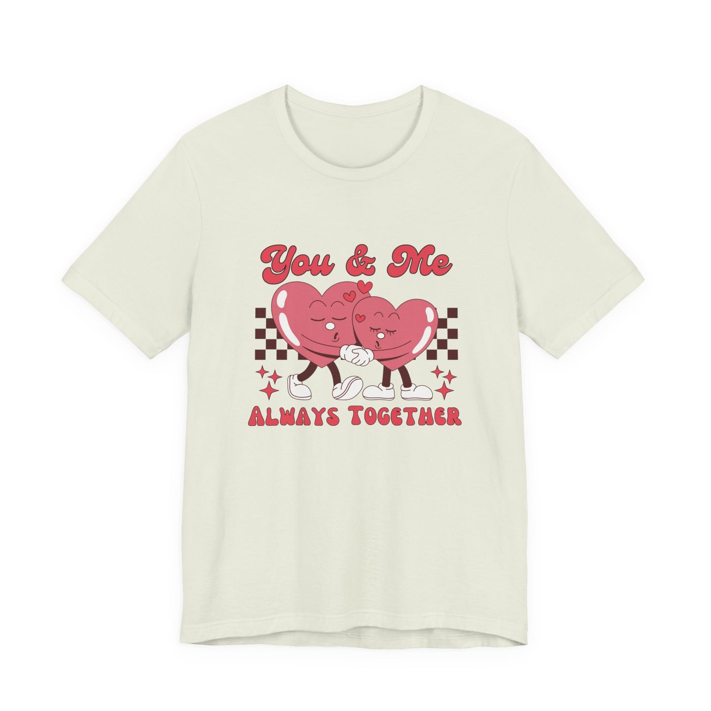You And Me Always Together Customized Unisex Jersey Short Sleeve Tee