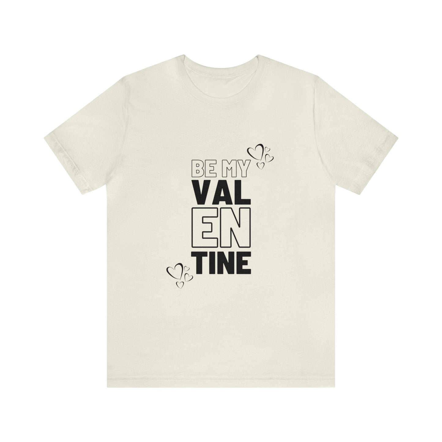 Be My Valentine Customized Unisex Jersey Short Sleeve Tee For Your Love