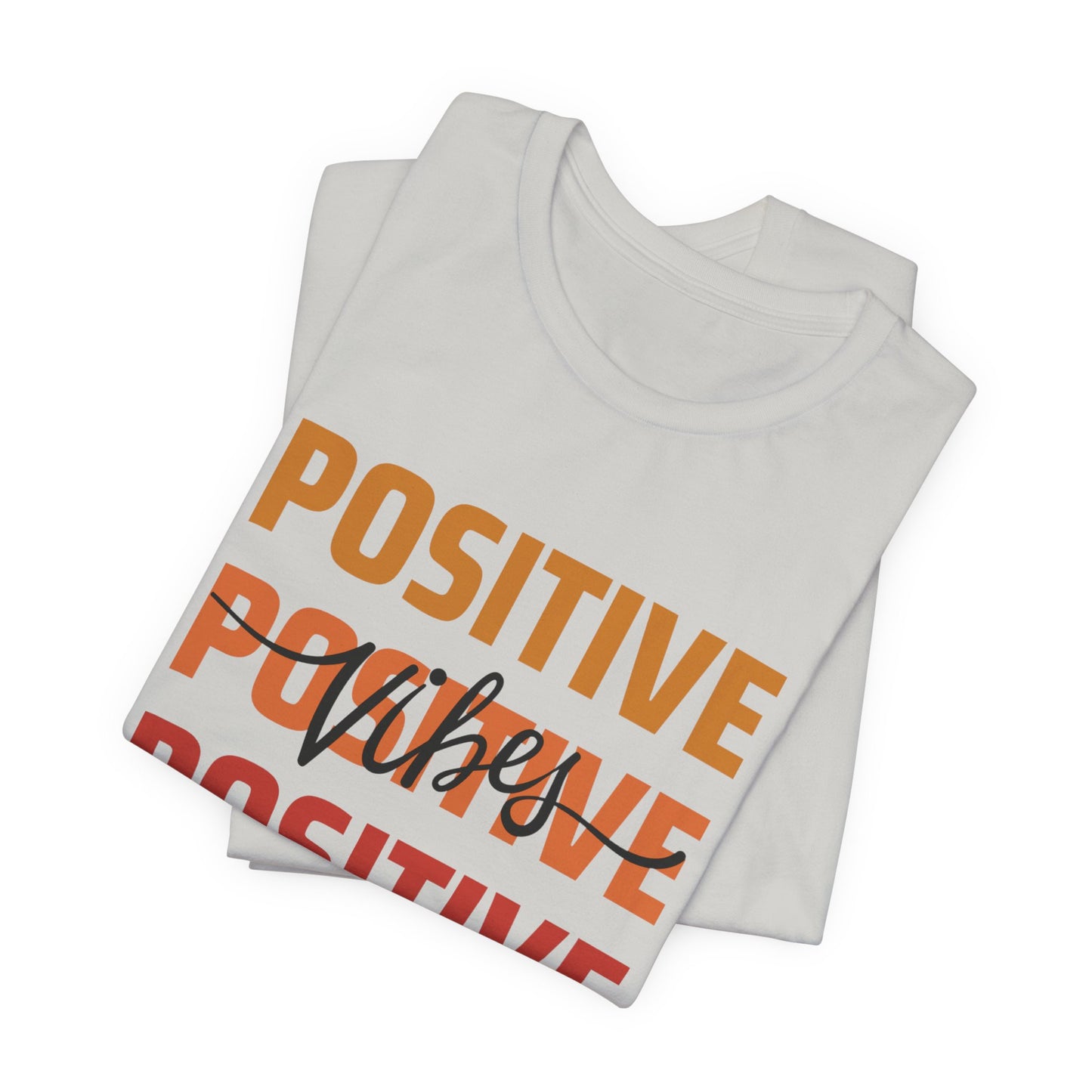 Positive Vibes Unisex T-Shirt