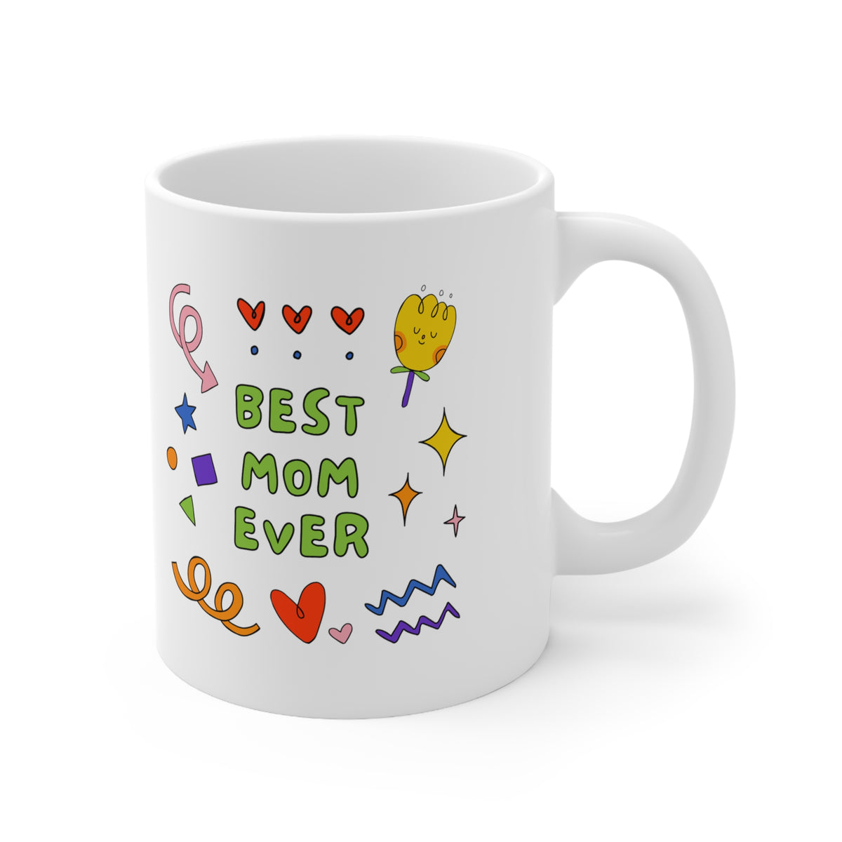 Best Mom Ever Customized Ceramic Mug 11oz