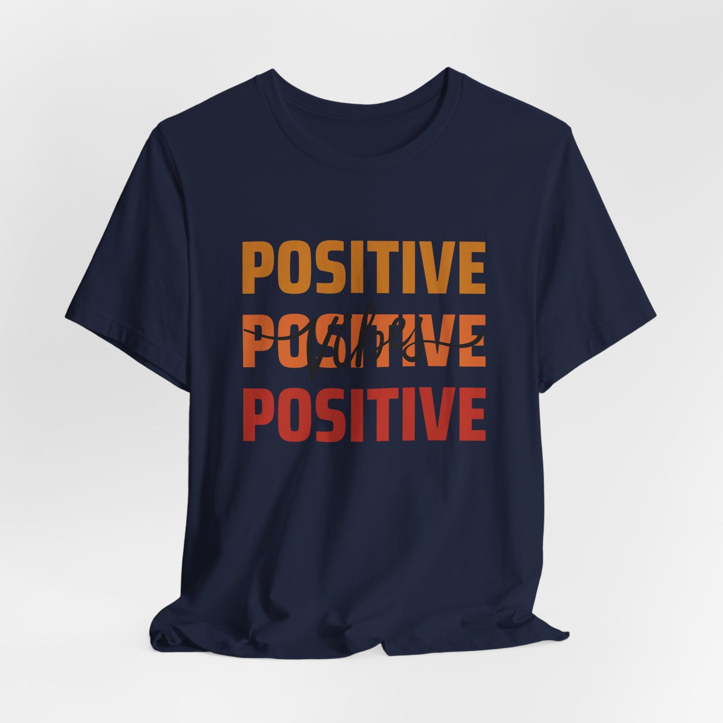 Positive Vibes Unisex T-Shirt