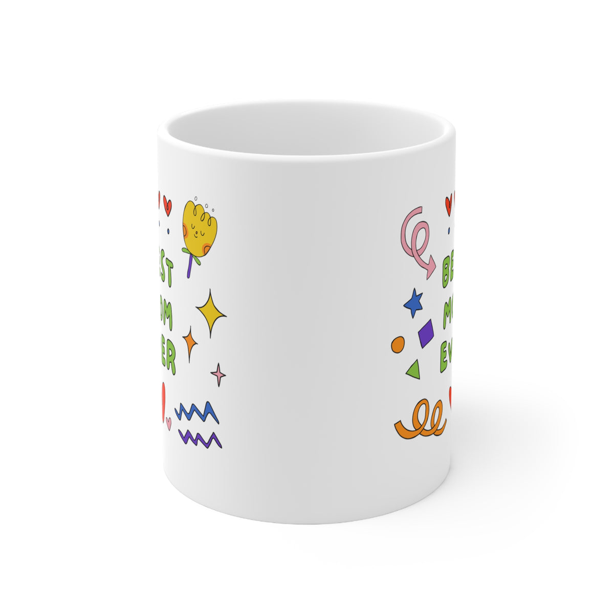 Best Mom Ever Customized Ceramic Mug 11oz