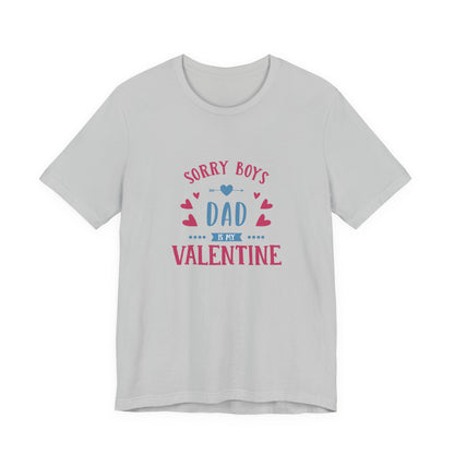 Dad is My Valentine Customized Unisex Jersey Short Sleeve Tee