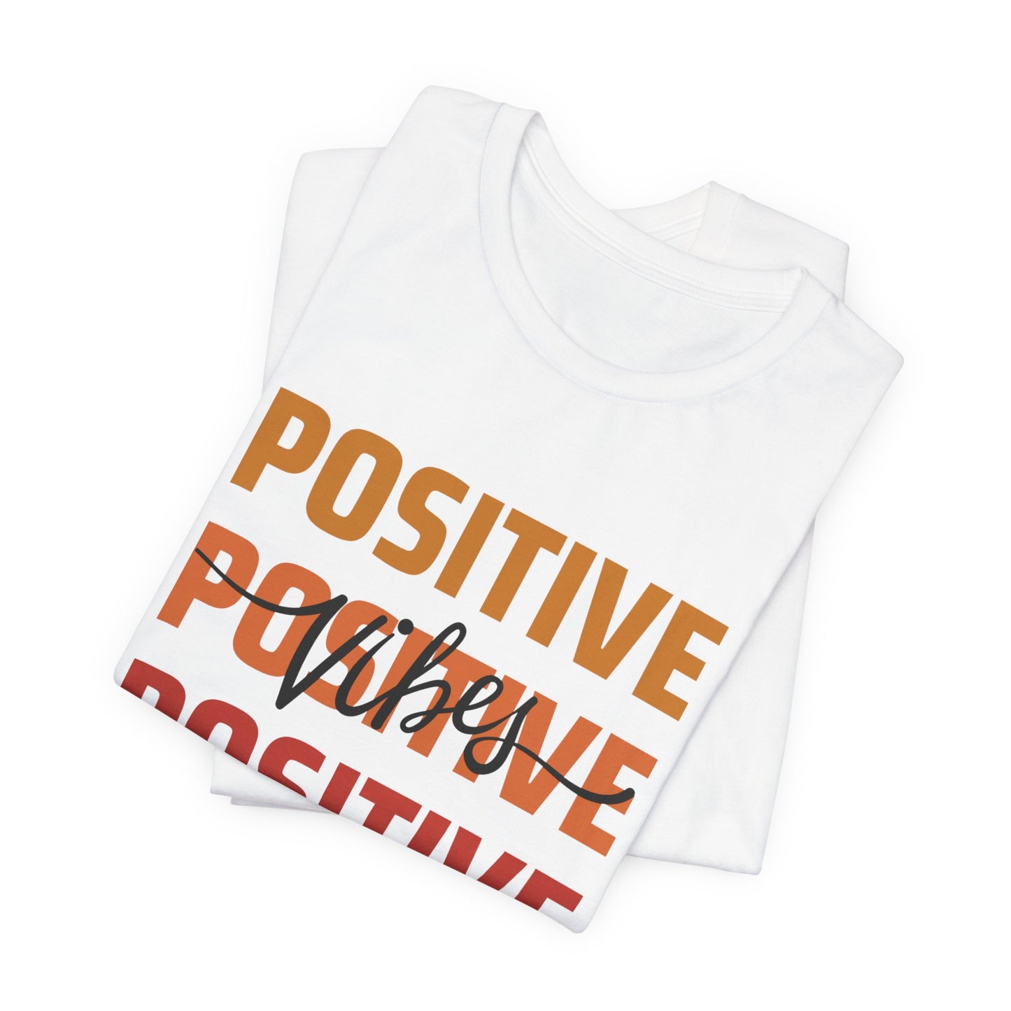 Positive Vibes Unisex T-Shirt