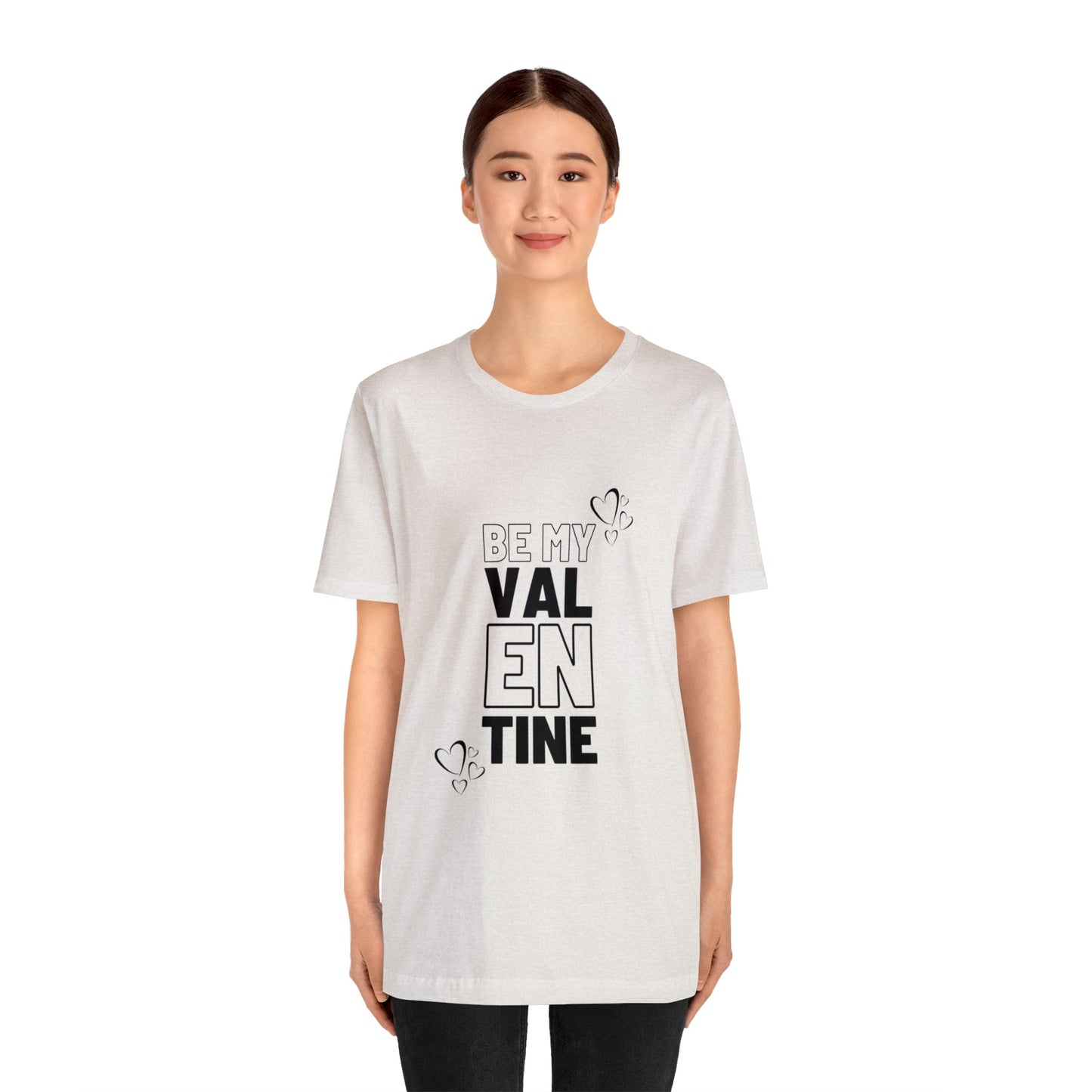 Be My Valentine Customized Unisex Jersey Short Sleeve Tee For Your Love