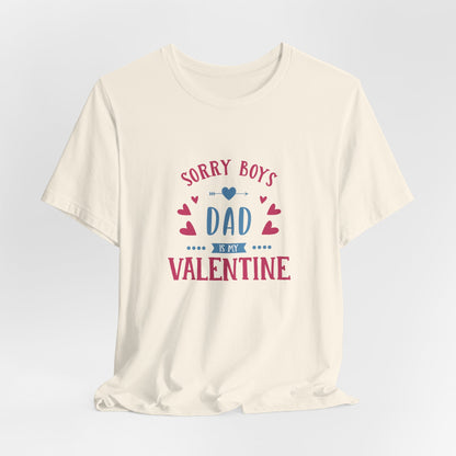 Dad is My Valentine Customized Unisex Jersey Short Sleeve Tee