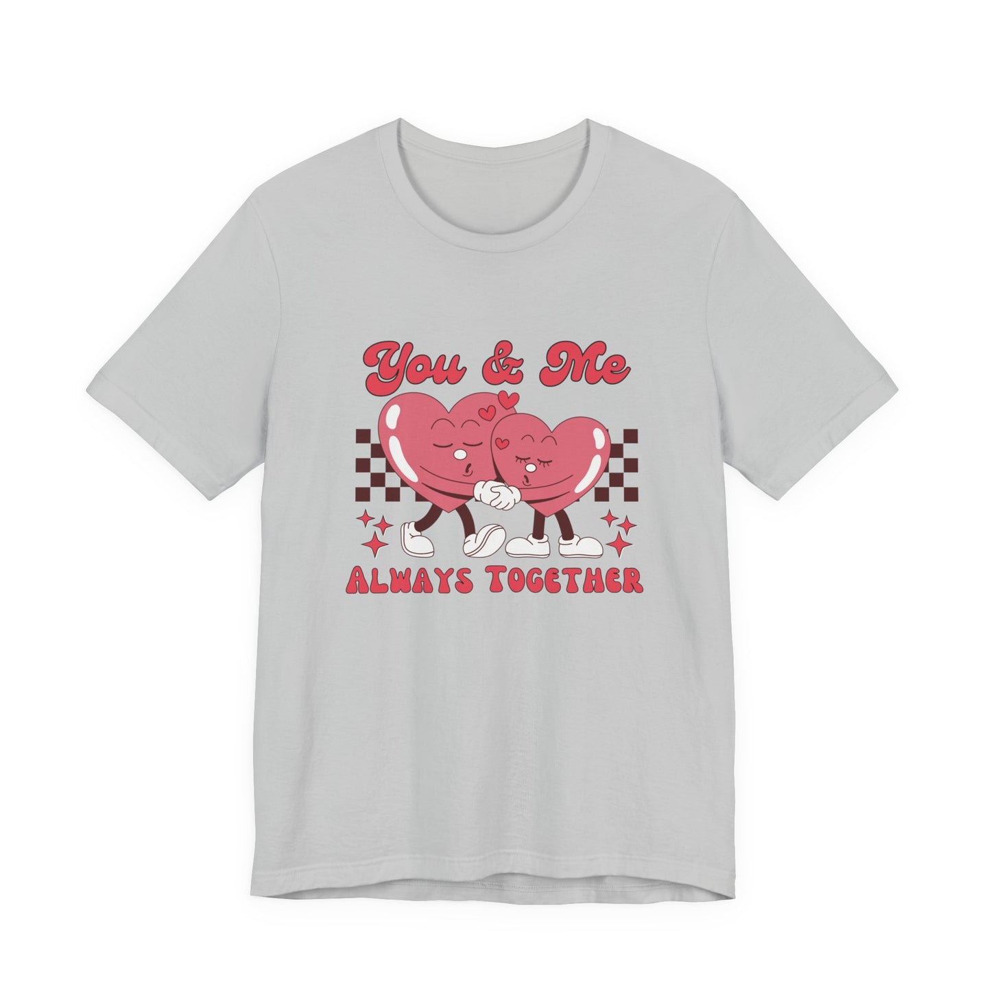 You And Me Always Together Customized Unisex Jersey Short Sleeve Tee