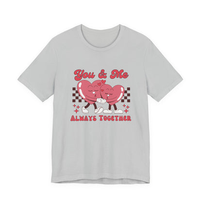 You And Me Always Together Customized Unisex Jersey Short Sleeve Tee