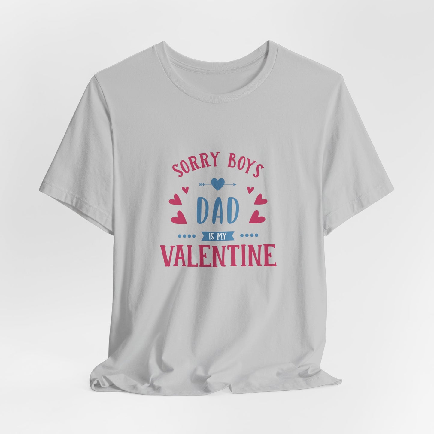 Dad is My Valentine Customized Unisex Jersey Short Sleeve Tee