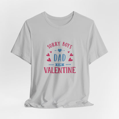 Dad is My Valentine Customized Unisex Jersey Short Sleeve Tee