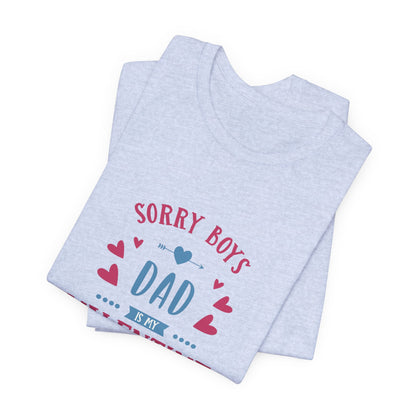 Dad is My Valentine Customized Unisex Jersey Short Sleeve Tee
