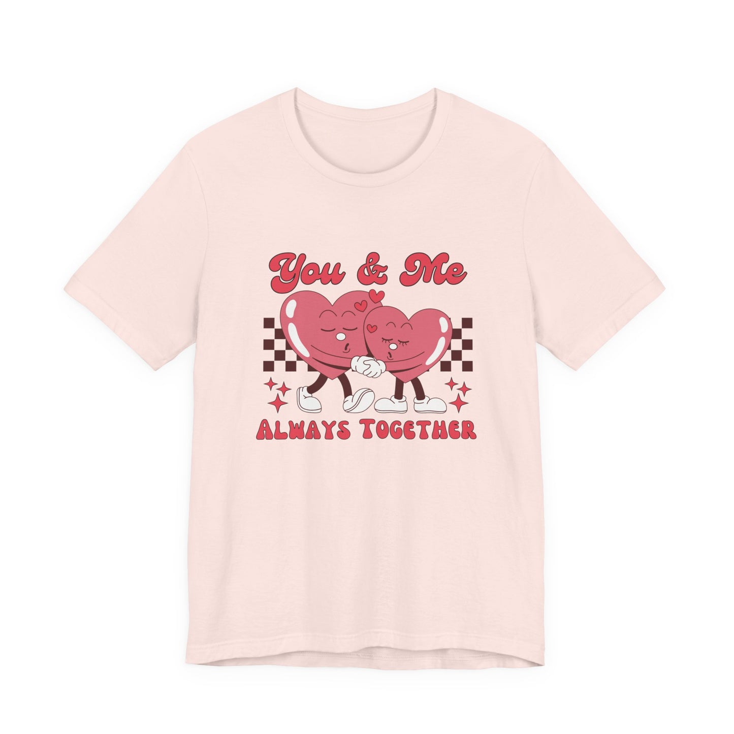 You And Me Always Together Customized Unisex Jersey Short Sleeve Tee