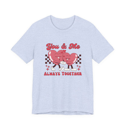 You And Me Always Together Customized Unisex Jersey Short Sleeve Tee