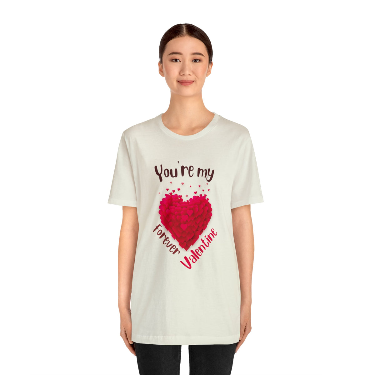 You Are My Forever Valentine Customized Unisex Jersey Short Sleeve Tee