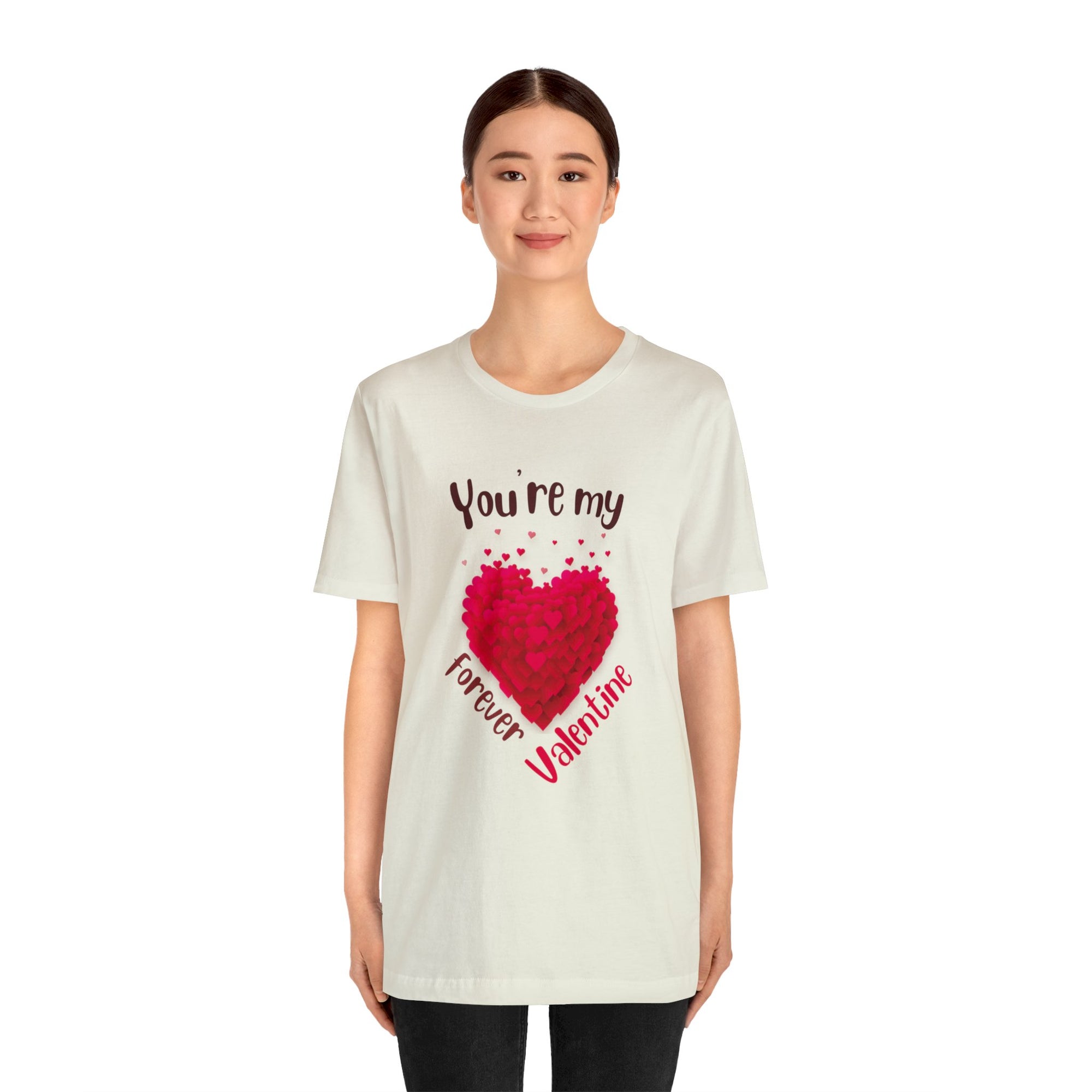 You Are My Forever Valentine Customized Unisex Jersey Short Sleeve Tee