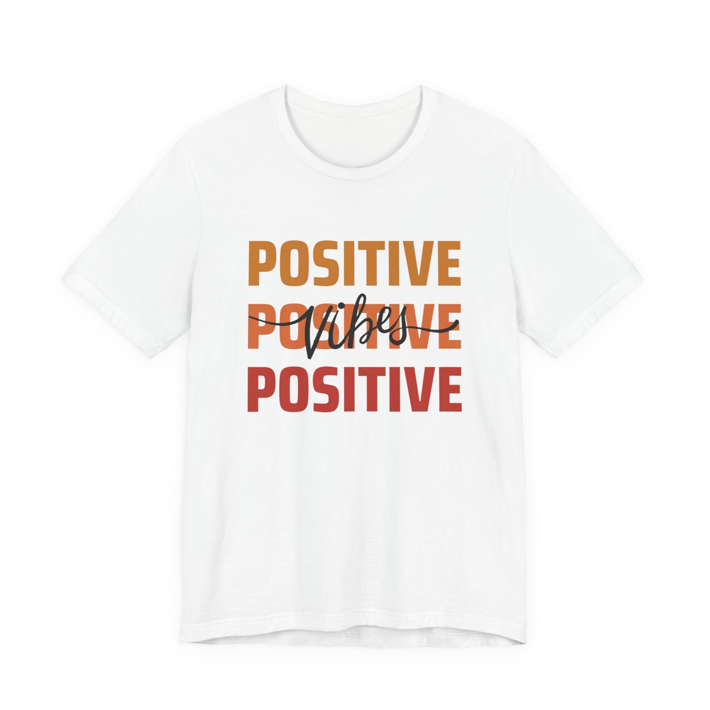 Positive Vibes Unisex T-Shirt