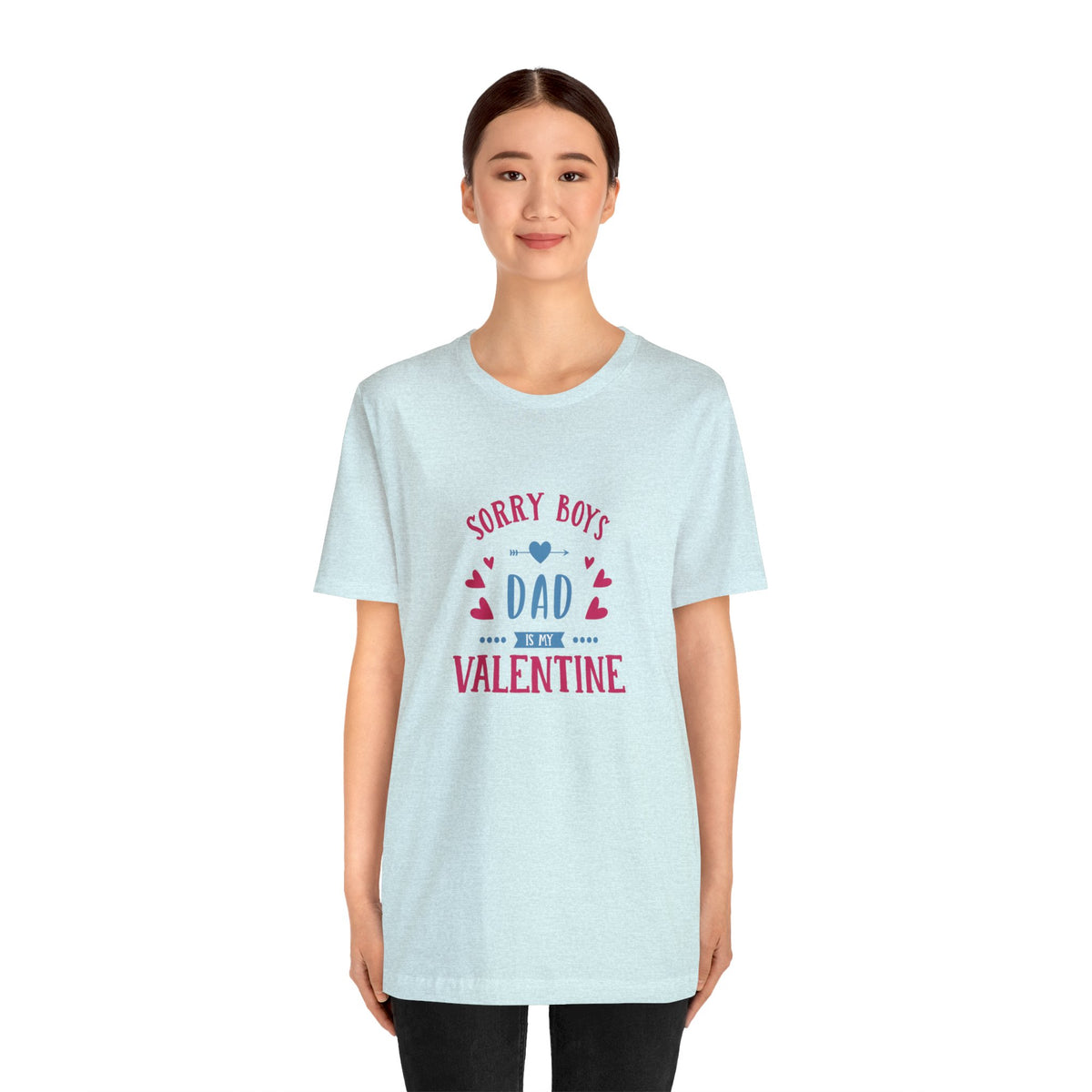 Dad is My Valentine Customized Unisex Jersey Short Sleeve Tee