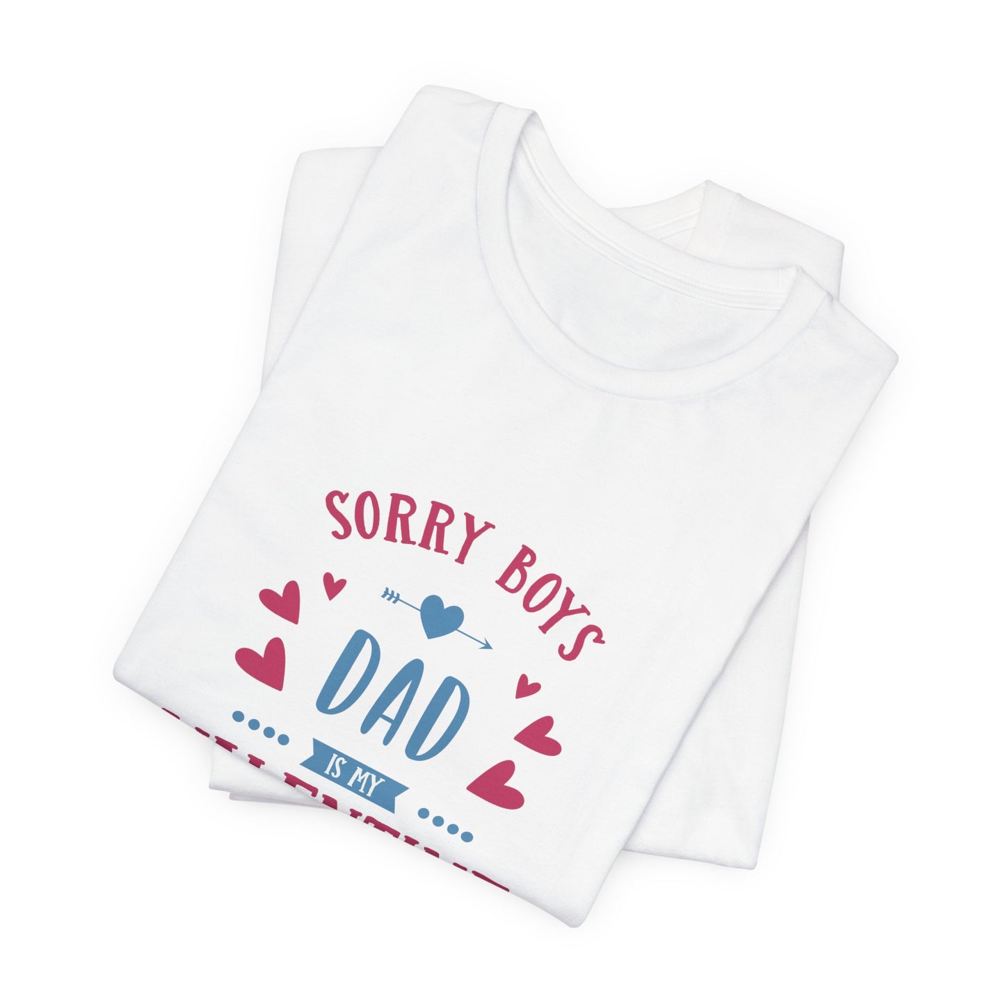 Dad is My Valentine Customized Unisex Jersey Short Sleeve Tee