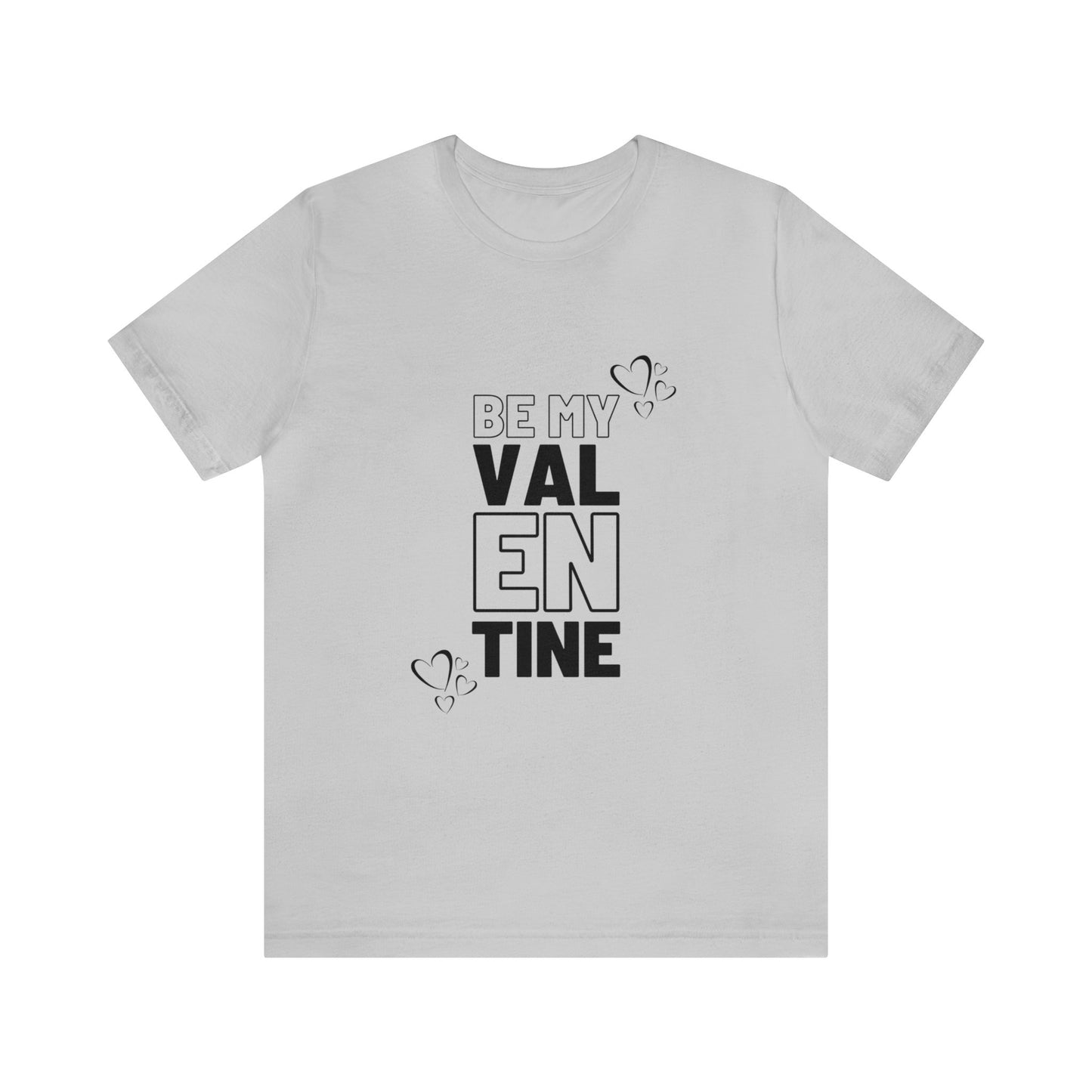 Be My Valentine Customized Unisex Jersey Short Sleeve Tee For Your Love