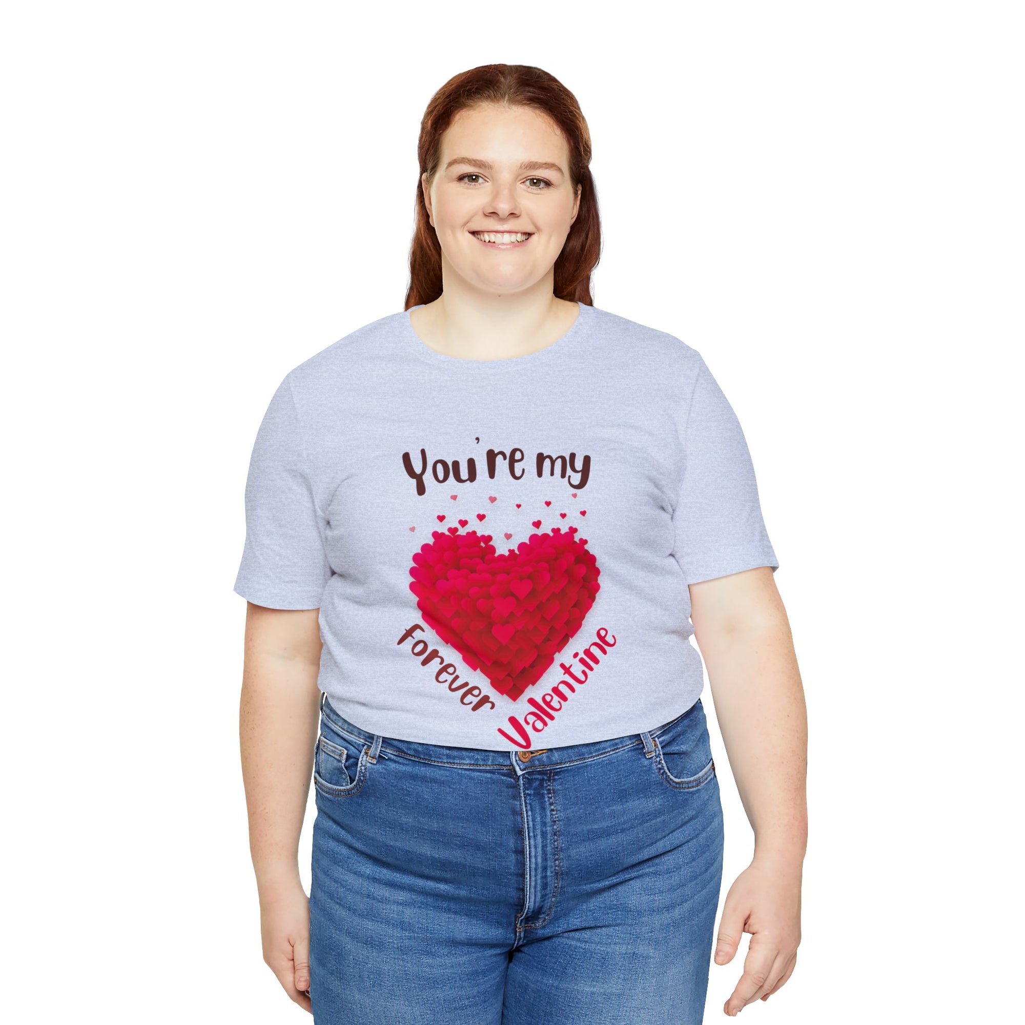 You Are My Forever Valentine Customized Unisex Jersey Short Sleeve Tee