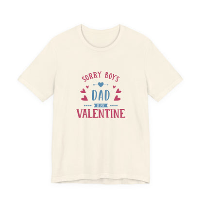 Dad is My Valentine Customized Unisex Jersey Short Sleeve Tee