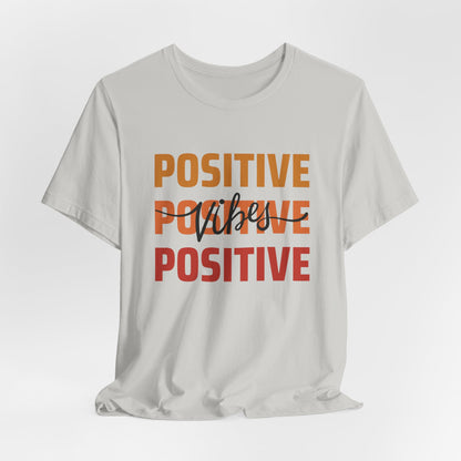 Positive Vibes Unisex T-Shirt