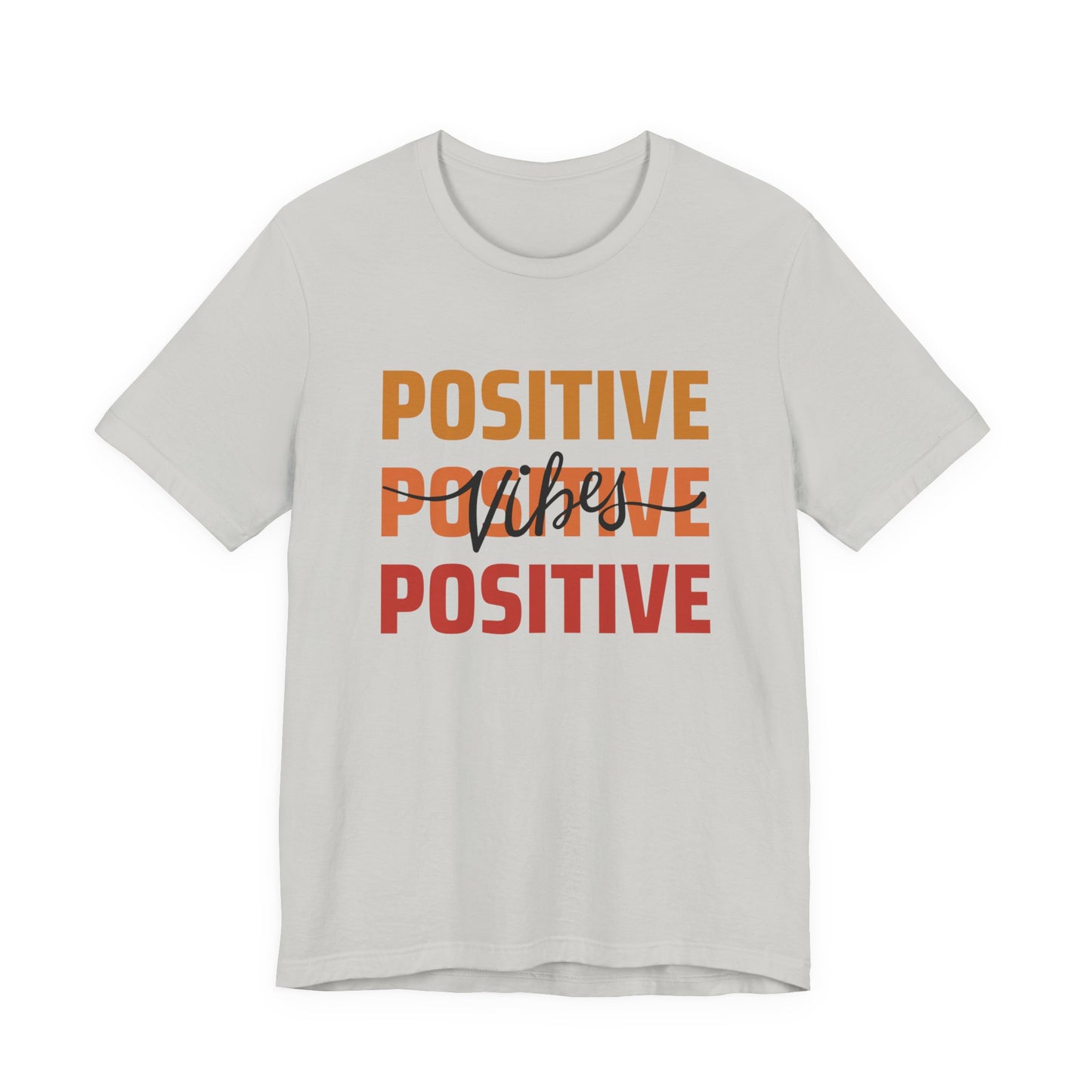 Positive Vibes Unisex T-Shirt