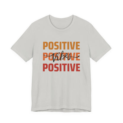 Positive Vibes Unisex T-Shirt