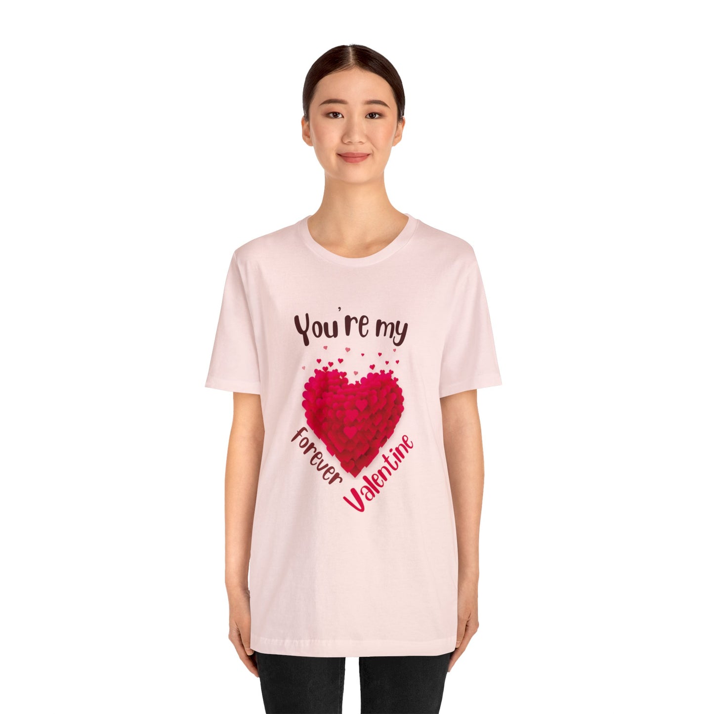 You Are My Forever Valentine Customized Unisex Jersey Short Sleeve Tee