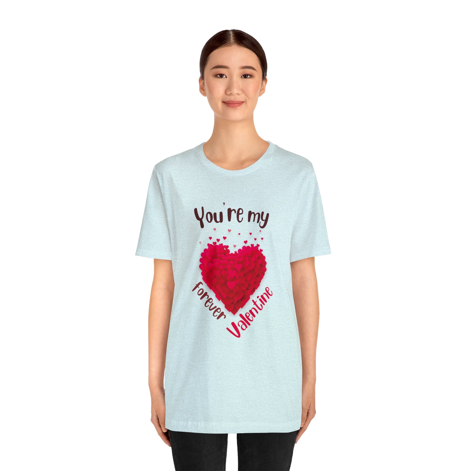 You Are My Forever Valentine Customized Unisex Jersey Short Sleeve Tee