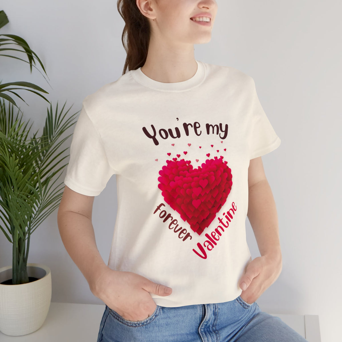 You Are My Forever Valentine Customized Unisex Jersey Short Sleeve Tee