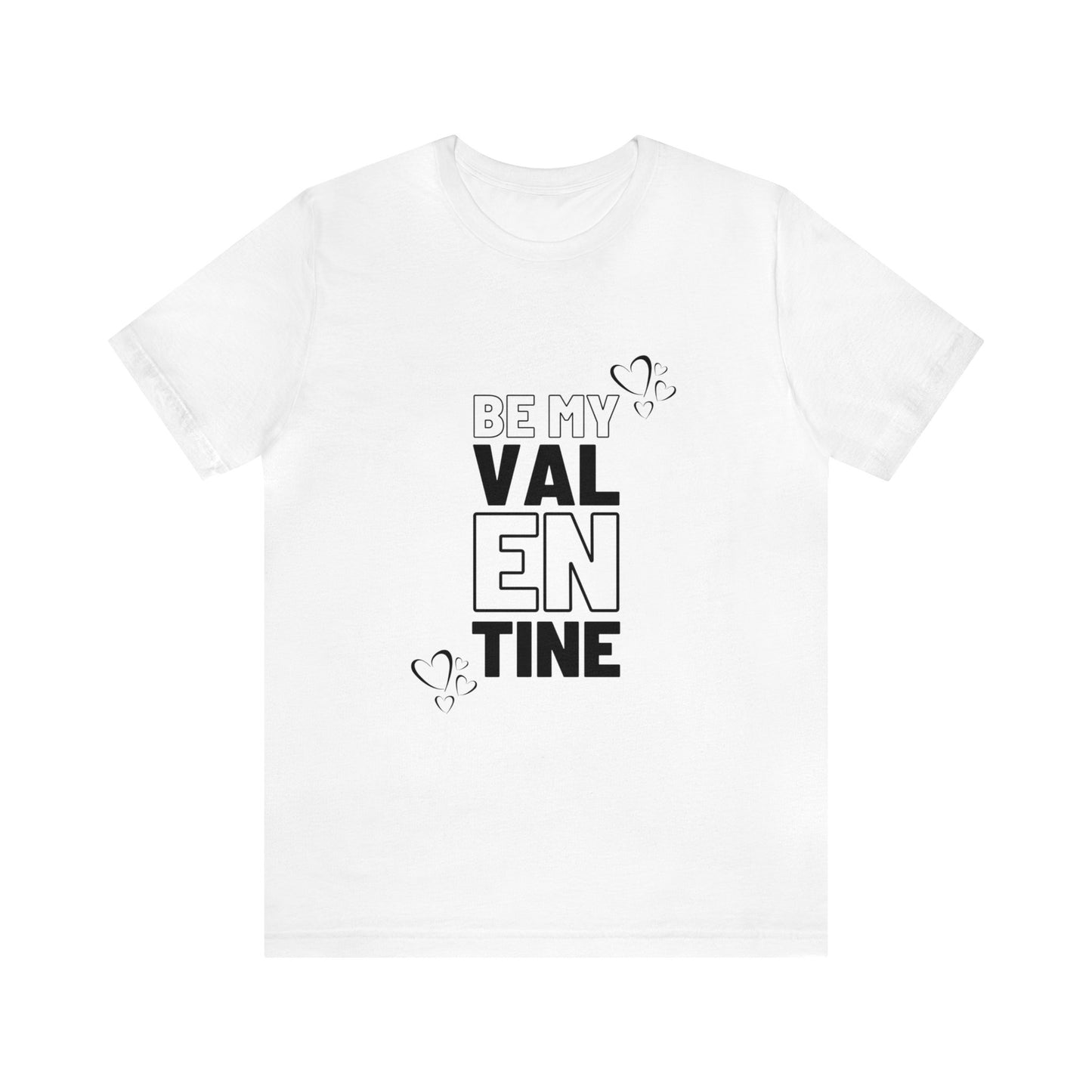 Be My Valentine Customized Unisex Jersey Short Sleeve Tee For Your Love