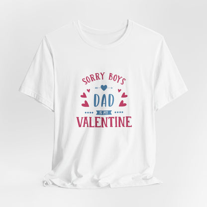 Dad is My Valentine Customized Unisex Jersey Short Sleeve Tee