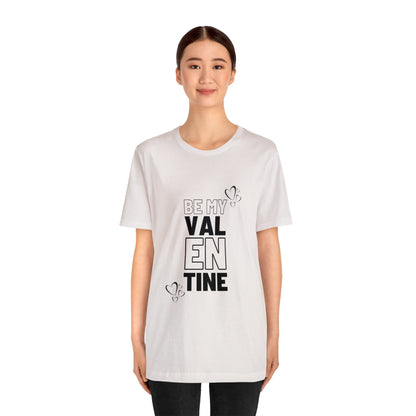 Be My Valentine Customized Unisex Jersey Short Sleeve Tee For Your Love