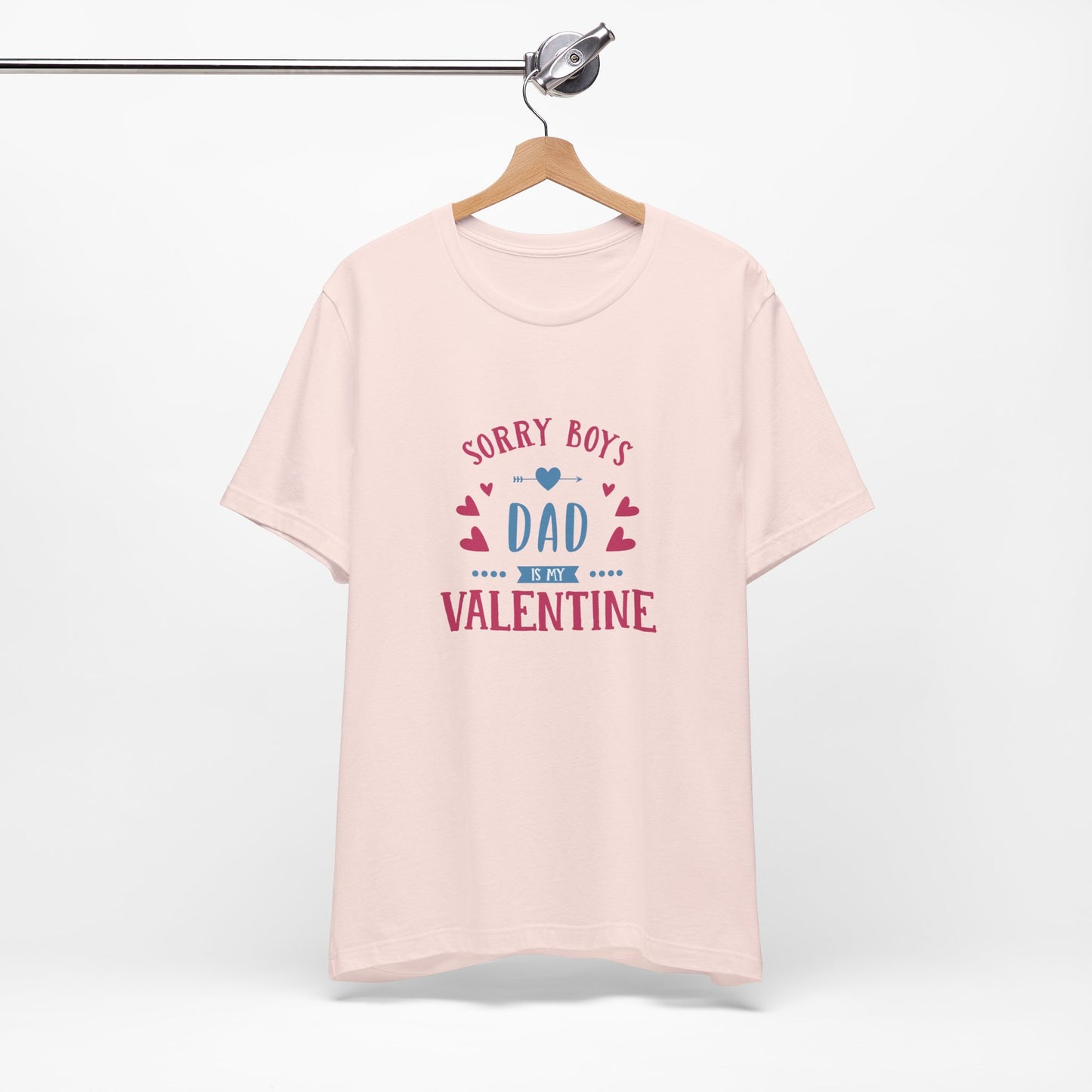 Dad is My Valentine Customized Unisex Jersey Short Sleeve Tee