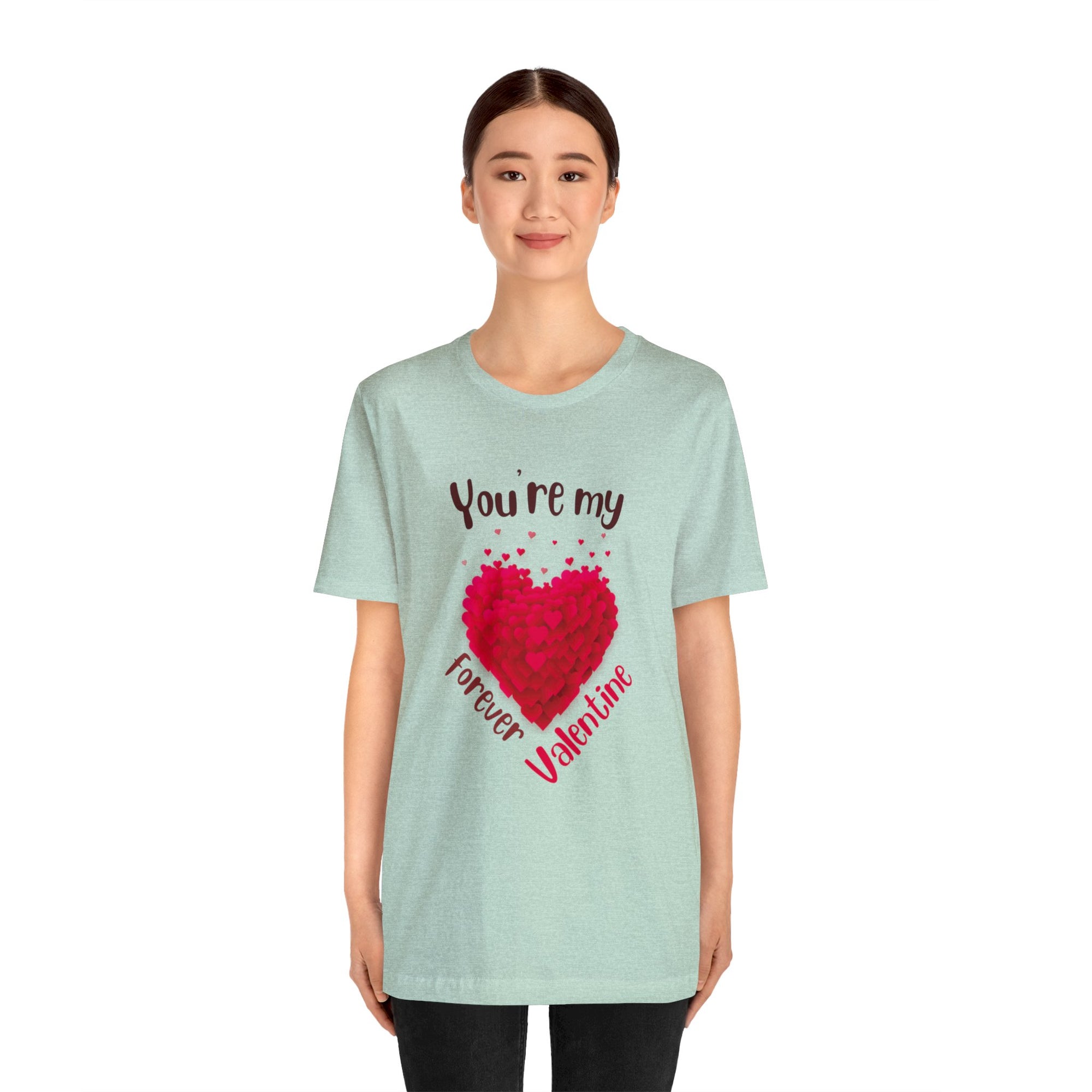 You Are My Forever Valentine Customized Unisex Jersey Short Sleeve Tee