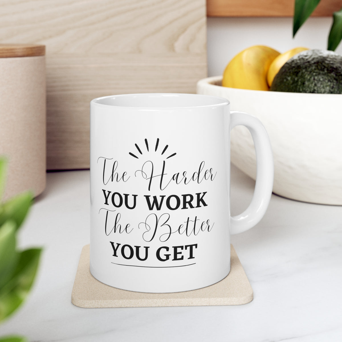 The Harder You Work The Better You Get Customized Ceramic Mug 11oz